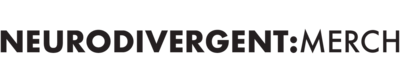 NEURODIVERGENT:MERCH